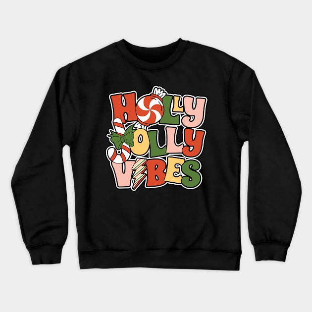 Holly Jolly Vibes Christmas Gift Crewneck Sweatshirt by BadDesignCo